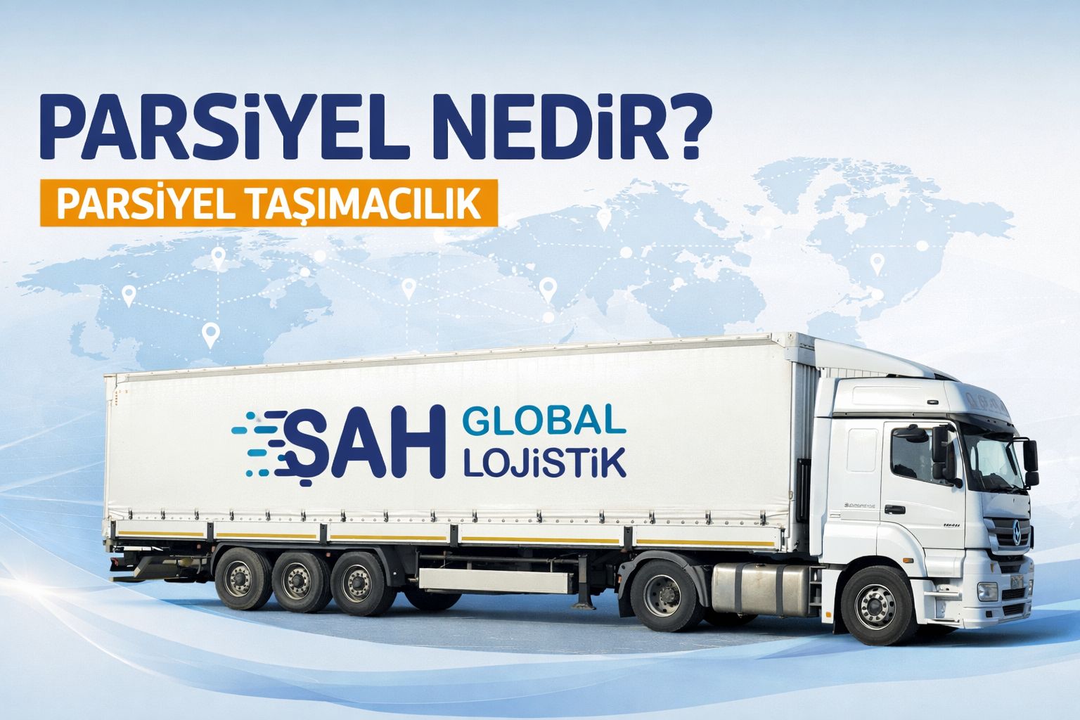 Parsiyel nedir parsiyel taşımacılık sah lojistik