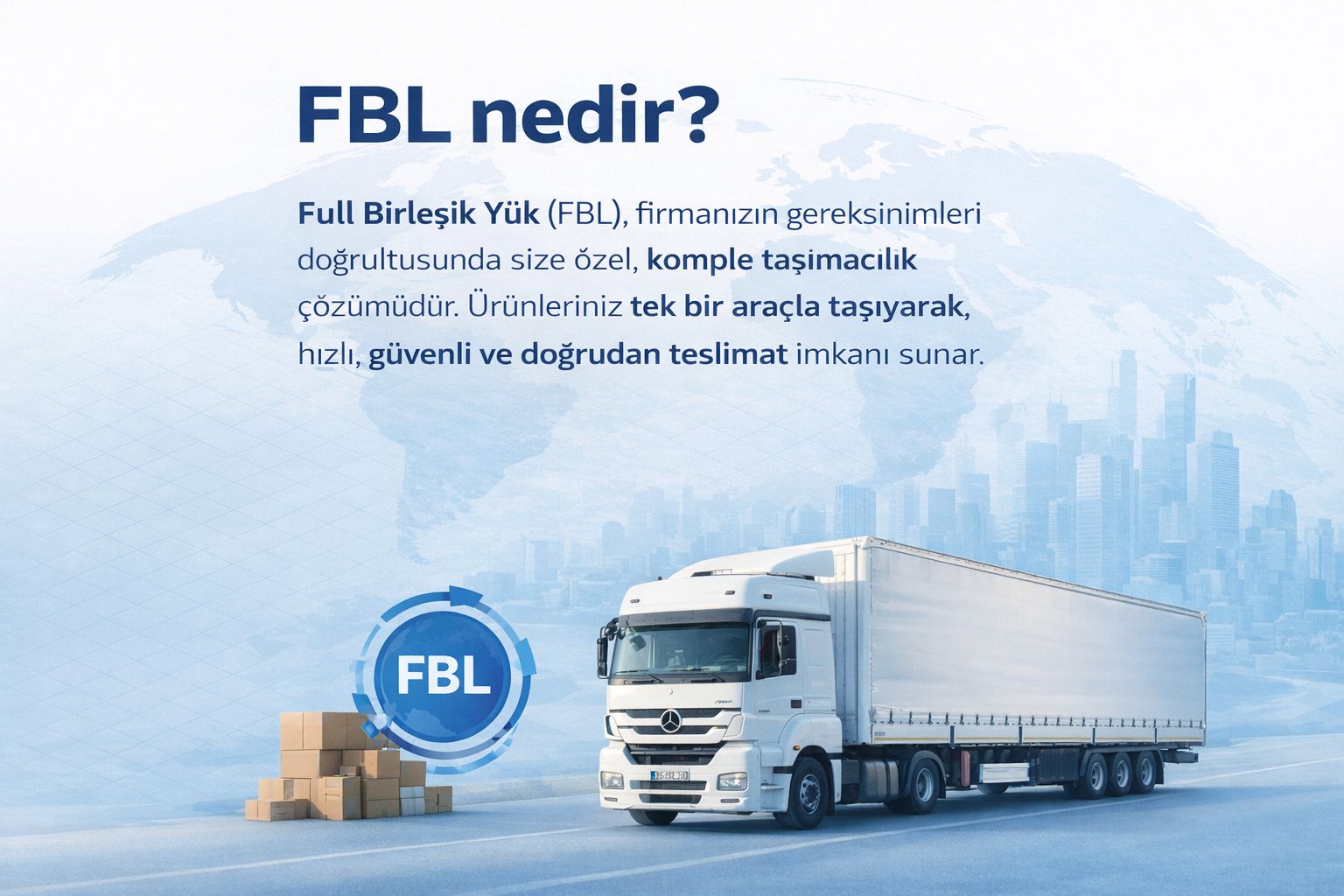 FBL taşımacılık nedir SAH Lojistik